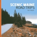 Scenic Maine Road Trips - eBook