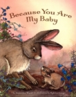 Because You Are My Baby - eBook
