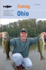 Fishing Ohio : An Angler's Guide To Over 200 Fishing Spots In The Buckeye State - eBook