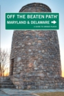 Maryland and Delaware Off the Beaten Path(R) : A Guide To Unique Places - eBook