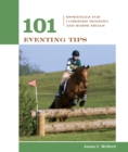 101 Eventing Tips : Essentials For Combined Training And Horse Trials - eBook