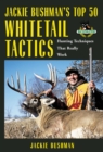Jackie Bushman's Top 50 Whitetail Tactics : Hunting Techniques That Really Work - eBook