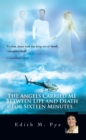 The Angels Carried Me Between Life and Death for Sixteen Minutes - eBook