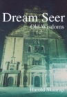 Dream Seer: : Old Wisdoms - eBook