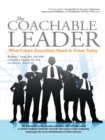 The Coachable Leader : What Future Executives Need to Know Today - eBook