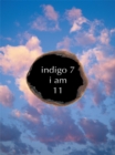 Indigo 7 : I Am - eBook