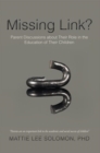 Missing Link? : Parent Discussions About Their Role in the Education of Their Children - eBook