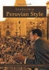 Leadership Peruvian Style : How Peruvians Define and Practice Leadership - eBook