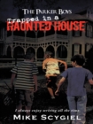 The Parker Boys Trapped in a Haunted House - eBook