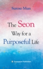 The Seon Way for a Purposeful Life - eBook