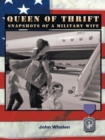 Queen of Thrift : Snapshots of a Military Wife - eBook