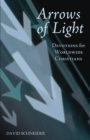 Arrows of Light : Devotions for Worldwide Christians - eBook
