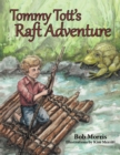 Tommy Tott'S Raft Adventure - eBook