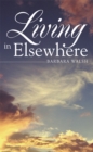 Living in Elsewhere - eBook
