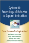 Systematic Screenings of Behavior to Support Instruction : From Preschool to High School - eBook