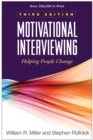 Motivational Interviewing, Third Edition : Helping People Change - eBook