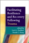 Facilitating Resilience and Recovery Following Trauma - eBook