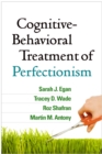 Cognitive-Behavioral Treatment of Perfectionism - eBook