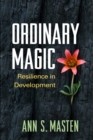 Ordinary Magic : Resilience in Development - eBook