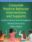 Classwide Positive Behavior Interventions and Supports : A Guide to Proactive Classroom Management - Book