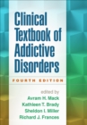 Clinical Textbook of Addictive Disorders, Fourth Edition - eBook