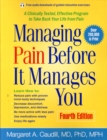 Managing Pain Before It Manages You : Fourth Edition - Book
