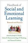 Handbook of Social and Emotional Learning, First Edition : Research and Practice - Book