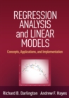 Regression Analysis and Linear Models : Concepts, Applications, and Implementation - eBook