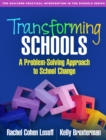 Transforming Schools : A Problem-Solving Approach to School Change - eBook