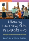 Literacy Learning Clubs in Grades 4-8 : Engaging Students across the Disciplines - eBook