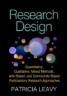 Research Design : Quantitative, Qualitative, Mixed Methods, Arts-Based, and Community-Based Participatory Research Approaches - eBook