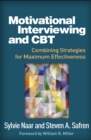 Motivational Interviewing and CBT : Combining Strategies for Maximum Effectiveness - eBook