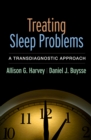 Treating Sleep Problems : A Transdiagnostic Approach - eBook