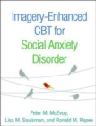 Imagery-Enhanced CBT for Social Anxiety Disorder - Book