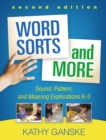 Word Sorts and More : Sound, Pattern, and Meaning Explorations K-3 - eBook
