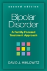 Bipolar Disorder, Second Edition : A Family-Focused Treatment Approach - eBook