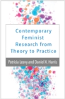 Contemporary Feminist Research from Theory to Practice - eBook