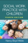 Social Work Practice with Children - eBook