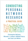 Conducting Personal Network Research : A Practical Guide - eBook