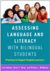 Assessing Language and Literacy with Bilingual Students : Practices to Support English Learners - eBook