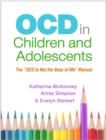 OCD in Children and Adolescents : The "OCD Is Not the Boss of Me" Manual - eBook