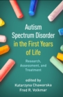 Autism Spectrum Disorder in the First Years of Life : Research, Assessment, and Treatment - eBook