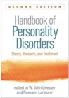 Handbook of Personality Disorders, Second Edition : Theory, Research, and Treatment - Book