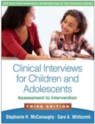 Clinical Interviews for Children and Adolescents : Assessment to Intervention - Book