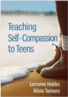 Teaching Self-Compassion to Teens - Book