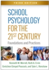 School Psychology for the 21st Century : Foundations and Practices - eBook