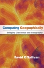 Computing Geographically : Bridging Giscience and Geography - eBook