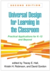 Universal Design for Learning in the Classroom : Practical Applications for K-12 and Beyond - eBook