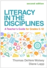 Literacy in the Disciplines : A Teacher's Guide for Grades 5-12 - eBook