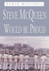 Steve Mcqueen Would Be Proud - eBook